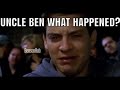 Uncle Ben What Happened?