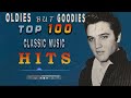 Greatest Hits Oldies But Goodies 50's 60's 70's | E L V I S P R E S L E Y , N A T K I N G C O L E...