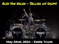 Alex Van Halen Auctioning his Drums (May 22nd, 2024)