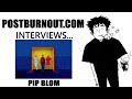 POSTBURNOUT.COM Interviews...Pip Blom