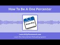 How To Be A One Percenter