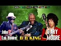 B B KING  - JOHN LEE HOOKER -  GARY MORE  -  MIX THE BEST BLUES SONGS OF 2024