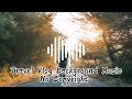 Travel Vlog Background Music No Copyright