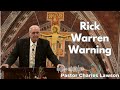Rick Warren Warning - Pastor Charles Lawson Sermon