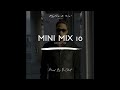 Dr Clint - Mini mix X (Birthday Mix)