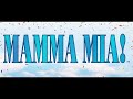 Mamma Mia (Finale) - Mamma Mia! The Musical (Australian Cast)