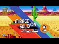 Sonic Mania Playthrough Part 8 -Mirage Saloon Zone