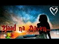 Yaad na Aayen very sad song #suryasawan #sadsong #hindisong #hearttouching #soulful #lovesong #music