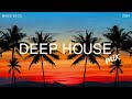 Deep House Mix 2024 Vol.119 | Mixed By DL Music