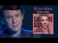 Si Tu Étais  (Salvatore Adamo)  -  Cover Andy Khánh