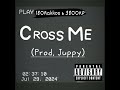 180Rakkos & 3800KP - Cross Me (Prod. Juppy)