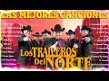 Los Traileros Del Norte 🔥 Las Mejores Canciones 🔥 30 Grandes Exitos 🔥 Mix Para Pistear 2024 🔥