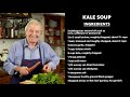 Jacques Pépin Makes Kale Soup | American Masters: At Home with Jacques Pépin | PBS