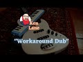 Workaround Dub - Ken Lane