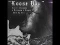 Loose You