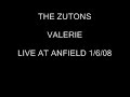 The Zutons - Valerie (Live at Anfield 1-6-08)