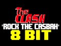 Rock The Casbah [8 Bit Cover Tribute to The Clash] - 8 Bit Universe