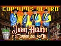 Juan Acuña y El Terror Del Norte 🤠 20 Exitos De Oro 🔥 Musica Corridos Mix