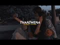 තනිවෙනා | Thaniwena ( slowed + reverb )