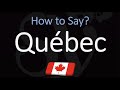 How to Pronounce Québec? (CORRECTLY) French & English Pronunciation