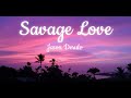 Jason Derulo - Savage Love ft. Jawsh 685