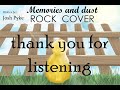 Memories and Dust- Josh Pyke- Rock Cover