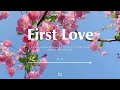 First Love 💯 스터디윗미 📖여유로운 음악💦지친 하루의 스트레스를 풀어주는 음악🎶 명상음악, 요가음악 | Piano Music For Relax, Study,...