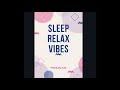 Relax vibes loop