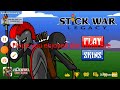 playing stick war Legacy part 3