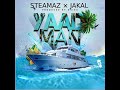 STEAMAZ ft JAKAL- YAADMAN