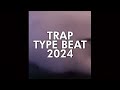 👑Unique Trap Type Beat Playlist 2024👑Hard Trap Type Beat👑Freestyle Type Beat👑Best Rap Trap Mix