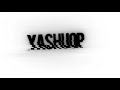 INTRO 😍✨ OF MY CHANNEL | | YashuOp | |