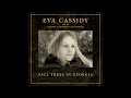 Tall Trees In Georgia (orchestral) - Eva Cassidy with the London Symphony Orchestra