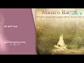 Mauro Rawn - Do Not Talk | New Age Piano | Ambient Piano | Relaxation | Solo Piano | Sleep