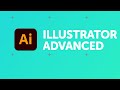 Adobe Illustrator Advanced Tutorial | A Free Masterclass