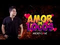 Mickey Love - Amor de Locos