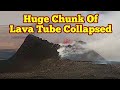 Huge Chunk Of Lava Tube Wall Collapse, Iceland KayOne Volcano Eruption Update,Wind, Tremor