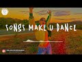 Best songs that make you dance 📀 Dance playlist ~ Songs to sing & dance 2023