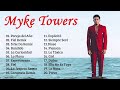 Myke Towers - Sus Mejores Canciones del 2024 - Mix Full Albums 2024