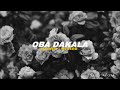 ඔබ දැකලා | Oba Dakala ( slowed + reverb & high pitched )