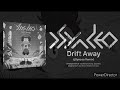 Drift Away - jSyndeo Remix (Slowed)