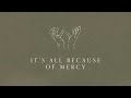 Casting Crowns - All Because of Mercy (Official Lyric Video)