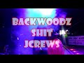 JCrews - BackWoodz Shit (Hickhop) BANGER