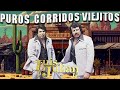 Luis Y Julián Los Mejores Exitos || Puros Corridos Viejitos || Mix Para Pistear