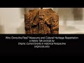 Who owns the past? Museums and Cultural Heritage Repatriation (a History Talk podcast)