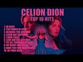 CELION DION TOP 10 HITS