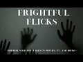 Frightful Flicks