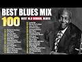 50 TIMELESS BLUES HITS - BEST OLD SCHOOL BLUES MUSIC ALL TIME