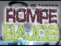 1 ROMPE BAJOS  VOL 3 DJ LENIXX 2011
