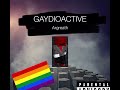 GAYDIOACTIVE: Gay parody of Radioactive